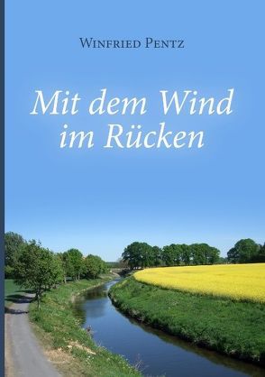 Mit dem Wind im Rücken von Pentz,  Winfried