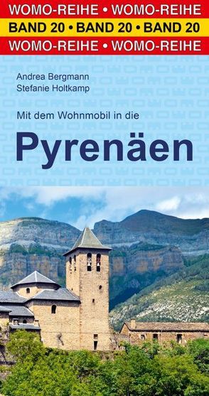 Mit dem Wohnmobil in die Pyrenäen von Bergmann,  Andrea, Holtkamp,  Stefanie