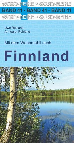 Mit dem Wohnmobil nach Finnland von Rohland,  Annegret, Rohland,  Uwe