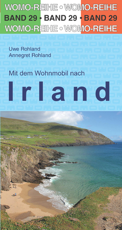 Mit dem Wohnmobil nach Irland von Rohland,  Annegret, Rohland,  Uwe