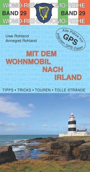 Mit dem Wohnmobil nach Irland von Rohland,  Annegret, Rohland,  Uwe