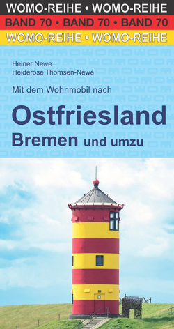 Mit dem Wohnmobil nach Ostfriesland von Newe,  Heiner, Thomsen-Newe,  Heiderose