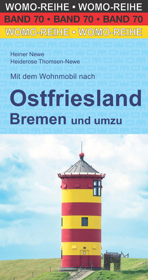 Mit dem Wohnmobil nach Ostfriesland von Newe,  Heiner, Thomsen-Newe,  Heiderose