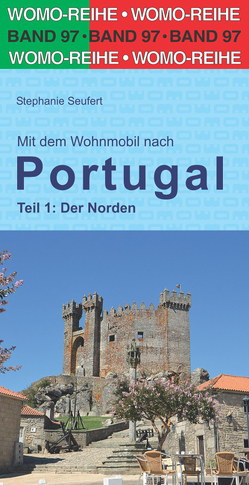 Mit dem Wohnmobil nach Portugal von Seufert,  Stephanie