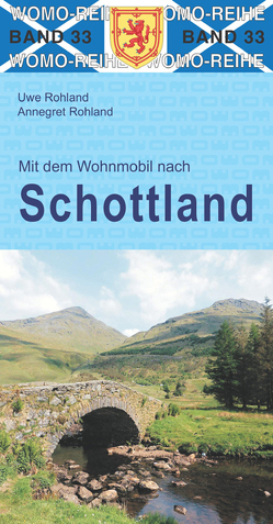 Mit dem Wohnmobil nach Schottland von Rohland,  Annegret, Rohland,  Uwe