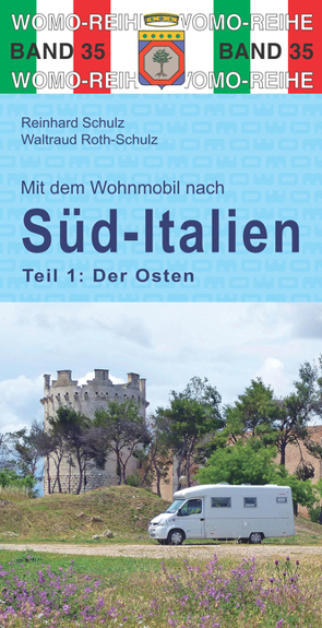 Mit dem Wohnmobil nach Süd-Italien von Roth-Schulz,  Waltraud, Schulz,  Reinhard