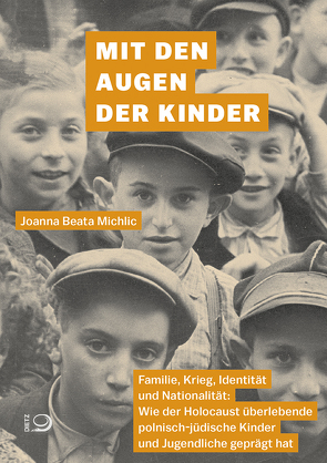 Mit den Augen der Kinder von Michlic,  Joanna Beata