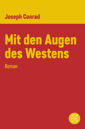 Mit den Augen des Westens von Conrad,  Joseph, Danehl,  Günther