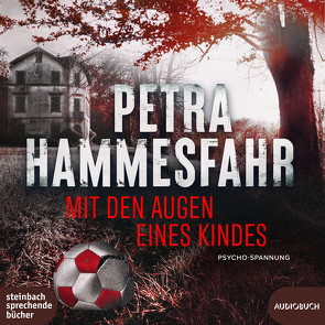 Mit den Augen eines Kindes von Hammesfahr,  Petra, Stieren,  Frank