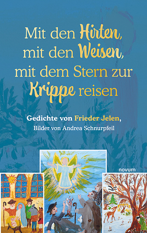 Mit den Hirten, mit den Weisen, mit dem Stern zur Krippe reisen von Jelen,  Frieder