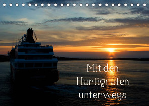 Mit den Hurtigruten unterwegs (Tischkalender 2022 DIN A5 quer) von Prediger,  Klaus, Prediger,  Rosemarie