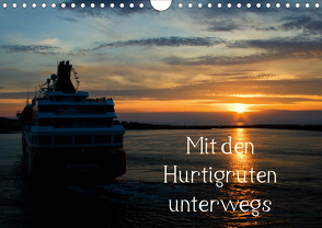 Mit den Hurtigruten unterwegs (Wandkalender 2021 DIN A4 quer) von Prediger,  Klaus, Prediger,  Rosemarie