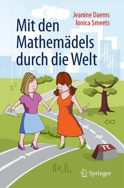 Mit den Mathemädels durch die Welt von Daems,  Jeanine, Löwe,  Matthias, Smeets,  Ionica, Walden,  Bettina