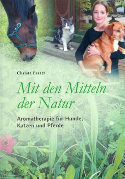 Mit den Mitteln der Natur von Fraatz,  Christa