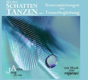 Mit den Schatten tanzen – Vol. 1 von Jung,  Anita