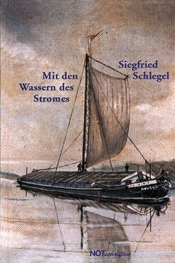 Mit den Wassern des Stromes von Schlegel,  Siegfried