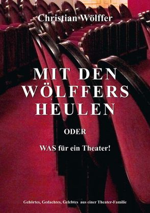 Mit den Wölffers heulen von Toppmöller,  Reiner, Wölffer,  Christian