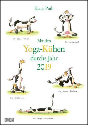 Mit den Yoga-Kühen durchs Jahr 2019 – Lustige Cartoons – Wandkalender – Format 29,5 x 42,0 cm von DUMONT Kalenderverlag, Puth,  Klaus