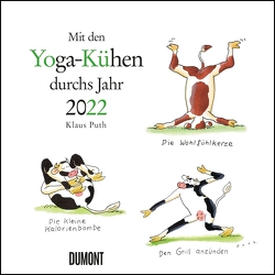 Mit den Yoga-Kühen durchs Jahr 2022 – Wandkalender – Quadratformat 24 x 24 cm von Puth,  Klaus