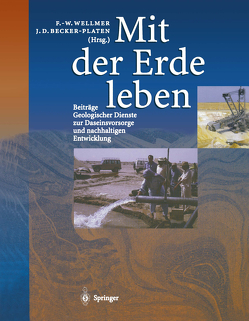 Mit der Erde leben von Becker-Platen,  Jens Dieter, Huch,  Monika, Lausch,  Erwin, Struckmeier,  Wilhelm, Wellmer,  Friedrich-Wilhelm