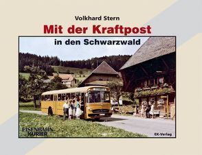 Mit der Kraftpost in den Schwarzwald von Stern,  Volkhard