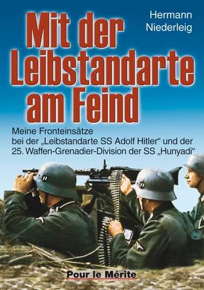 Mit der Leibstandarte am Feind von Niederleig,  Hermann