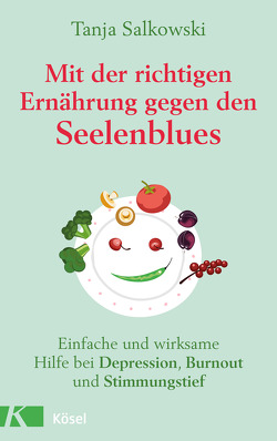 Mit der richtigen Ernährung gegen den Seelenblues von Salkowski,  Tanja