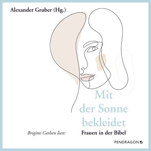 Mit der Sonne bekleidet von Gruber,  Alexander