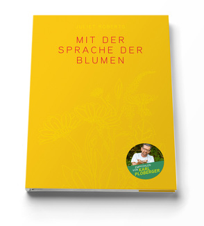 Mit der Sprache der Blumen von Roberts,  Juliet