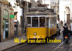 Mit der Tram durch Lissabon (Wandkalender 2022 DIN A3 quer) von Löwe,  Karsten