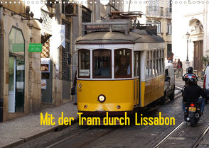 Mit der Tram durch Lissabon (Wandkalender 2023 DIN A3 quer) von Löwe,  Karsten