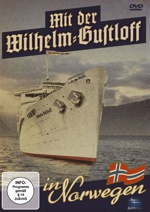 Mit der Wilhelm Gustloff in Norwegen von Schön,  Heinz