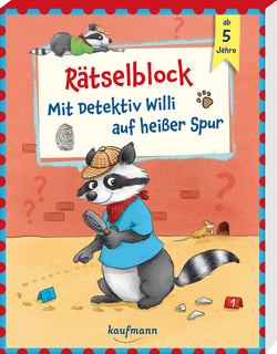 Rätselblock – Mit Detektiv Willi auf heißer Spur von Lamping,  Laura, Stickel,  Stephanie