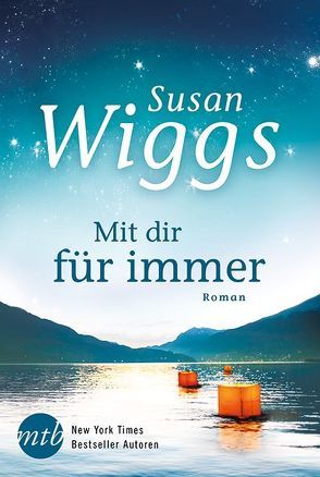 Mit dir für immer von Senn,  Ivonne, Wiggs,  Susan