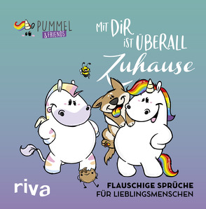 Mit dir ist überall Zuhause von Pummel & Friends