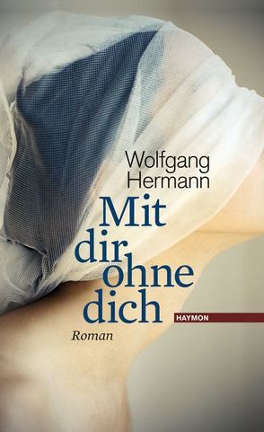 Mit dir ohne dich von Hermann,  Wolfgang