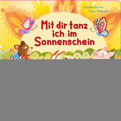 Mit dir tanz ich im Sonnenschein – Mein kleines Buch vom Freundlichsein von Grimm,  Sandra, Stephani,  Tanja