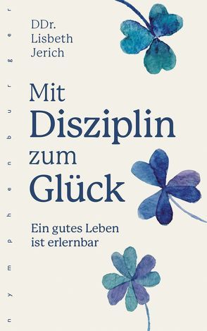 Mit Disziplin zum Glück von Jerich,  Lisbeth