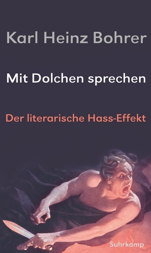 Mit Dolchen sprechen von Bohrer,  Karl Heinz