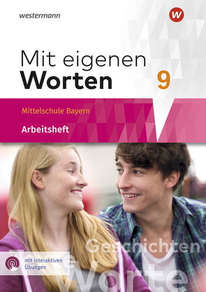 Mit eigenen Worten – Sprachbuch für bayerische Mittelschulen Ausgabe 2016 von Batzner,  Ansgar, Detjen,  Annabelle, Jungkurz,  Susann, Koch,  Helge, Langer,  Gerhard, Würzer,  Alexandra