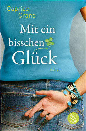 Mit ein bisschen Glück von Crane,  Caprice, Jakubeit,  Alice