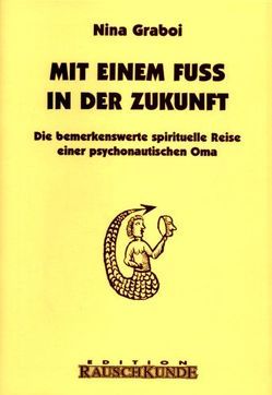 Mit einem Fuss in der Zukunft von Graboi,  Nina, Levinson,  Sharon, Pieper,  Werner