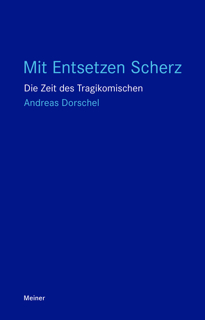 Mit Entsetzen Scherz von Dorschel,  Andreas