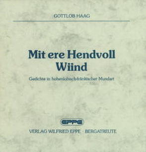 Mit Ere Hendvoll Wiind von Haag,  Gottlob