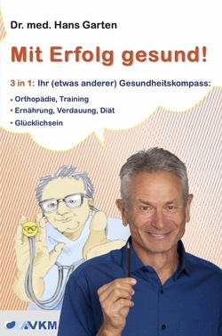 Mit Erfolg gesund! von Garten,  Hans