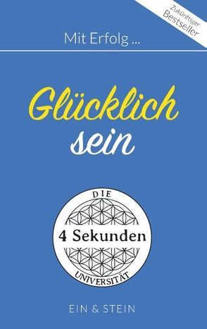 Mit Erfolg … Glücklich sein von Frau Stein, Herr Ein