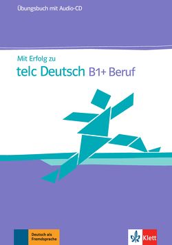 Mit Erfolg zu telc Deutsch B1 + Beruf von Lemmen,  Radka