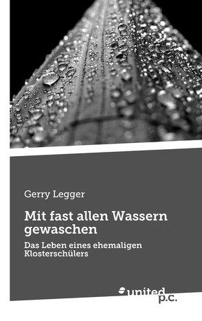 Mit fast allen Wassern gewaschen von Legger,  Gerry