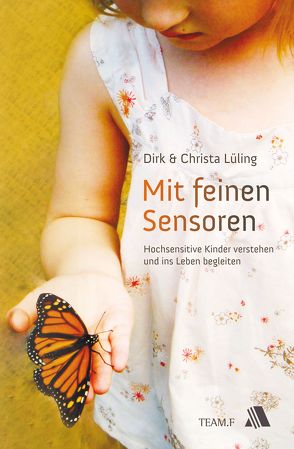 Mit feinen Sensoren von Lüling,  Christa, Lüling,  Dirk