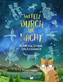 Mit Feli durch die Nacht von Atkinson,  Stuart, Kearney,  Brendan, Pasquay,  Sarah